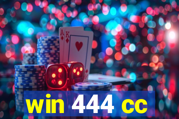 win 444 cc